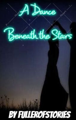 A Dance Beneath the Stars