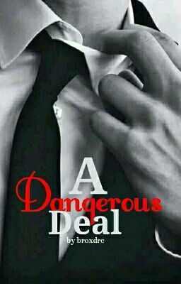 A Dangerous Deal