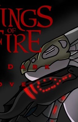 A Dark Love (Wings of Fire FanFiction)