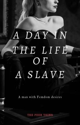 A day in the life of a Slave