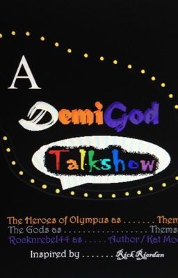 A Demigod Talkshow (Heroes Of Olympus Fanfiction)