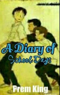 A Diary Of My School Days