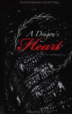 A Dragon's Heart (Book Three in the APK Trilogy)