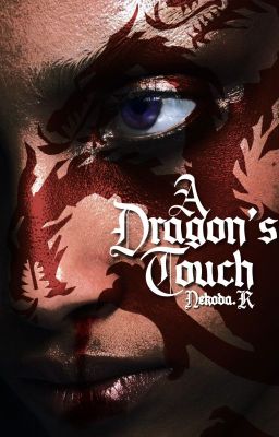 A Dragon's Touch | HOTD