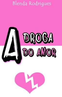 A droga do amor