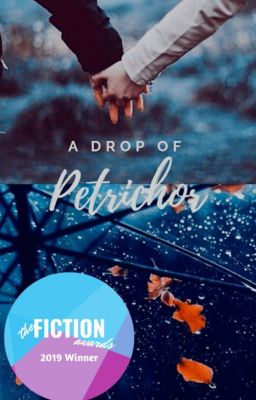 A Drop Of Petrichor [Complete]