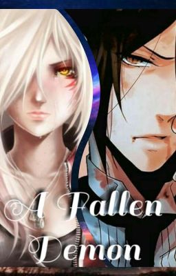 A Fallen Demon{OC x Sebastian Fanfic}