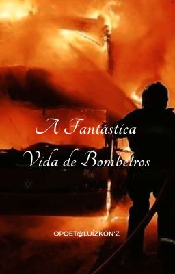 A Fantástica Vida de Bombeiro 