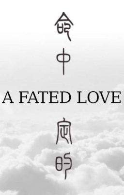 A FATED LOVE 命运的爱 (BL)