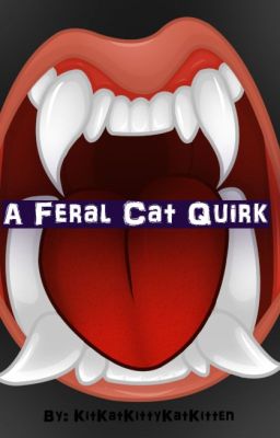 A Feral Cat Quirk