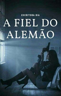 A Fiel Do Alemão