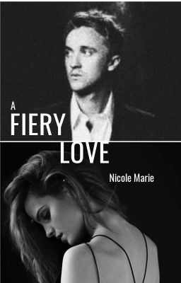 A Fiery Love ~ Dramione (Sequel to Stay By My Side)