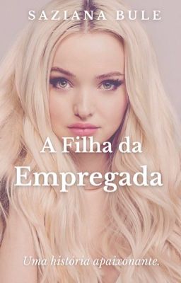 A Filha Da Empregada