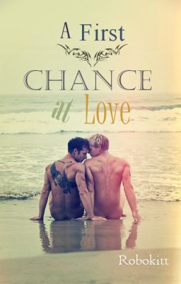 A First Chance At Love (boyxboy){Book 2: Blue Moon Series}[Sample](On Amazon!)