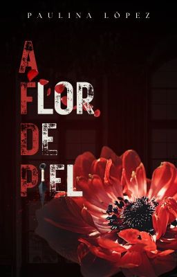 A flor de piel [1]