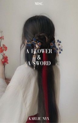 a flower & a sword