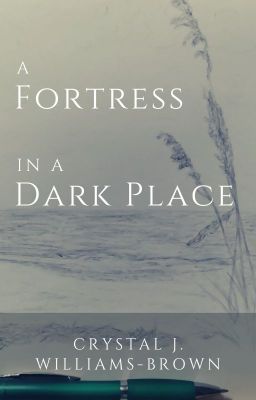 A Fortress In A Dark Place