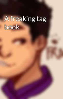 A freaking tag book