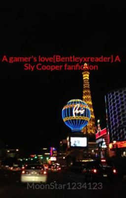 A gamer's love{Bentleyxreader} A Sly Cooper fanfiction