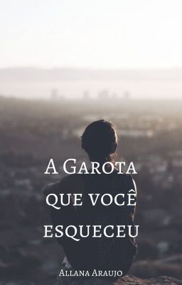 A Garota Que Você Esqueceu