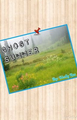 A Ghost Summer