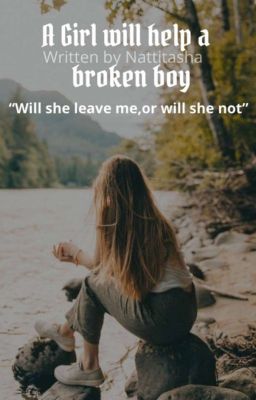 A GIRL will help a broken BOY