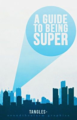 A Guide to Being Super