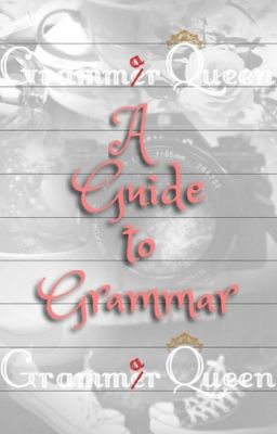 A Guide to Grammar