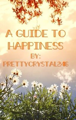 A guide to Happiness