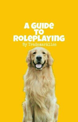 A Guide To Roleplaying