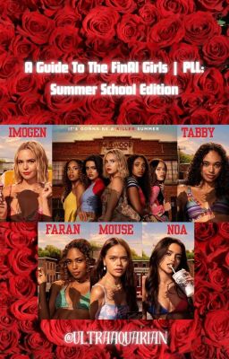 A Guide To The FinAl Girls | PLL:SS Edition ✅