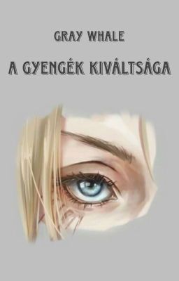 A gyengék kiváltsága (Annie Leonhart ff.)