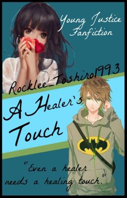 A Healer's Touch ||Young Justice||