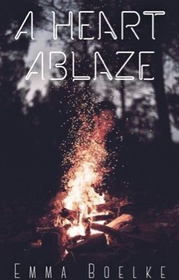 A Heart Ablaze