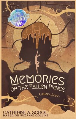 A HENRY STORY 1: Memories Of The Fallen Prince