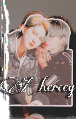 A herceg | changlix