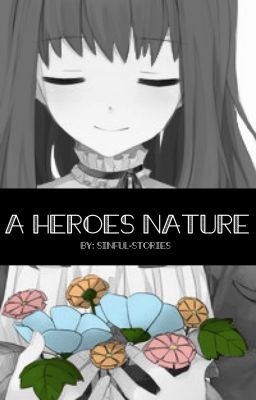 A Heroes Nature (Fairyatail x BnHA crossover)