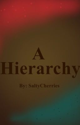 A Hierarchy (A Grumbo Fanfiction)