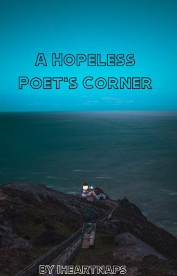 A Hopeless Poet's Corner