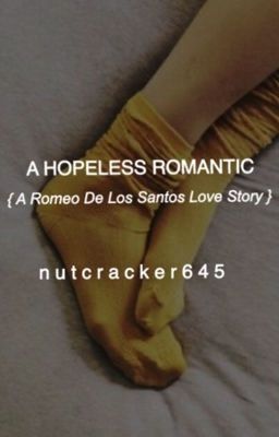 a hopeless romantic | r.s 