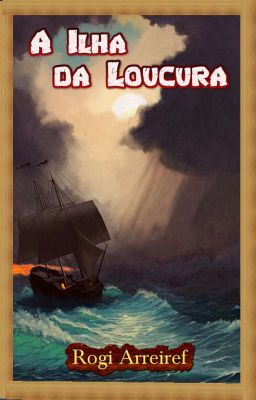 A Ilha da Loucura