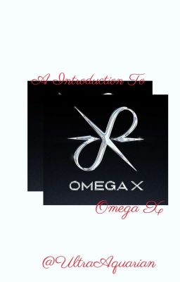 A Intro To Omega X ✅