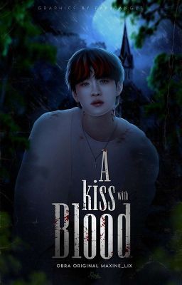 a kiss with blood ↳[bang chan x skz]