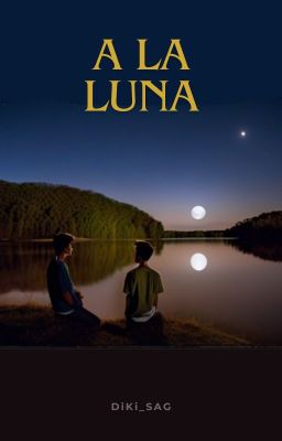 A LA LUNA|ONE SHOT|