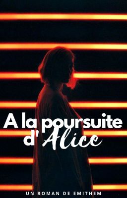 A la poursuite d'Alice