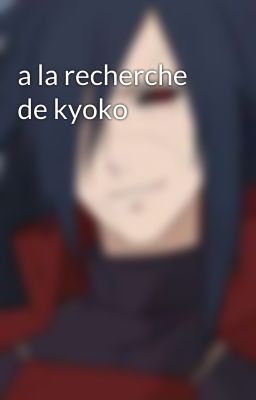 a la recherche de kyoko 