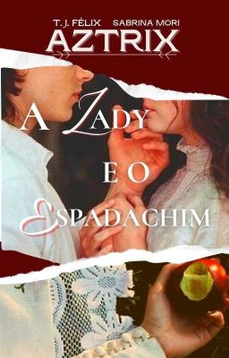 A Lady e o Espadachim (GRATUITO no Kindle Ulimited)