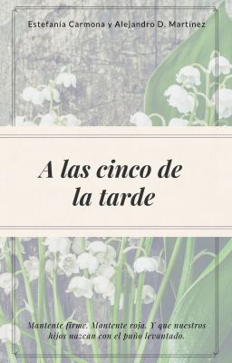 A las cinco de la tarde (Ciudades #3)