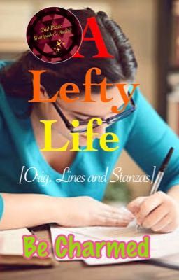 A Lefty Life [Orig. Lines and Stanzas]