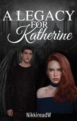 A Legacy for Katherine